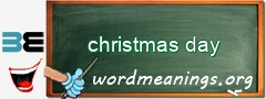 WordMeaning blackboard for christmas day